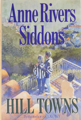 Hill towns: a novel