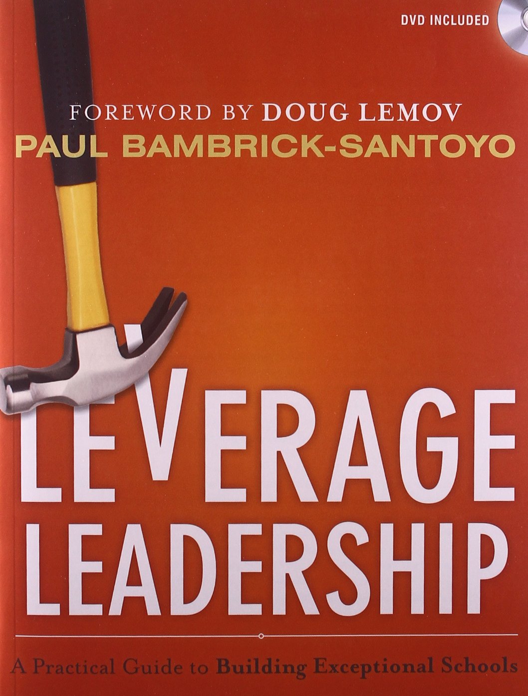 Leverage Leadership: A Practical Guide to Building Exceptional Schools - 6065