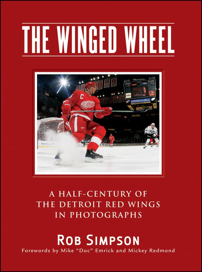 The Winged Wheel: A Half-Century of the Detroit Red Wings in Photographs - 3242