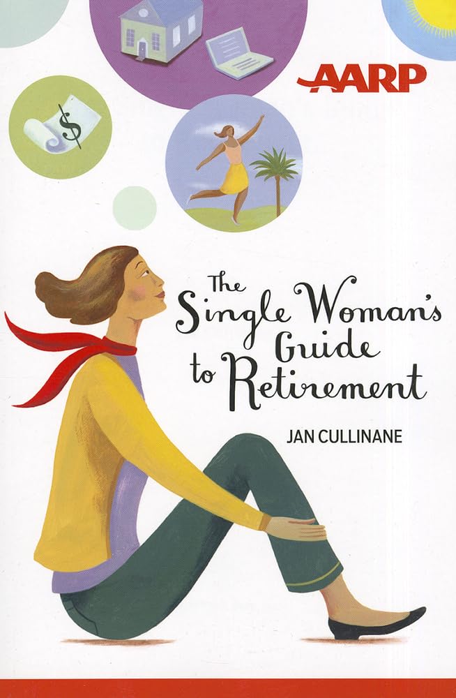 The Single Woman's Guide to Retirement - 3275