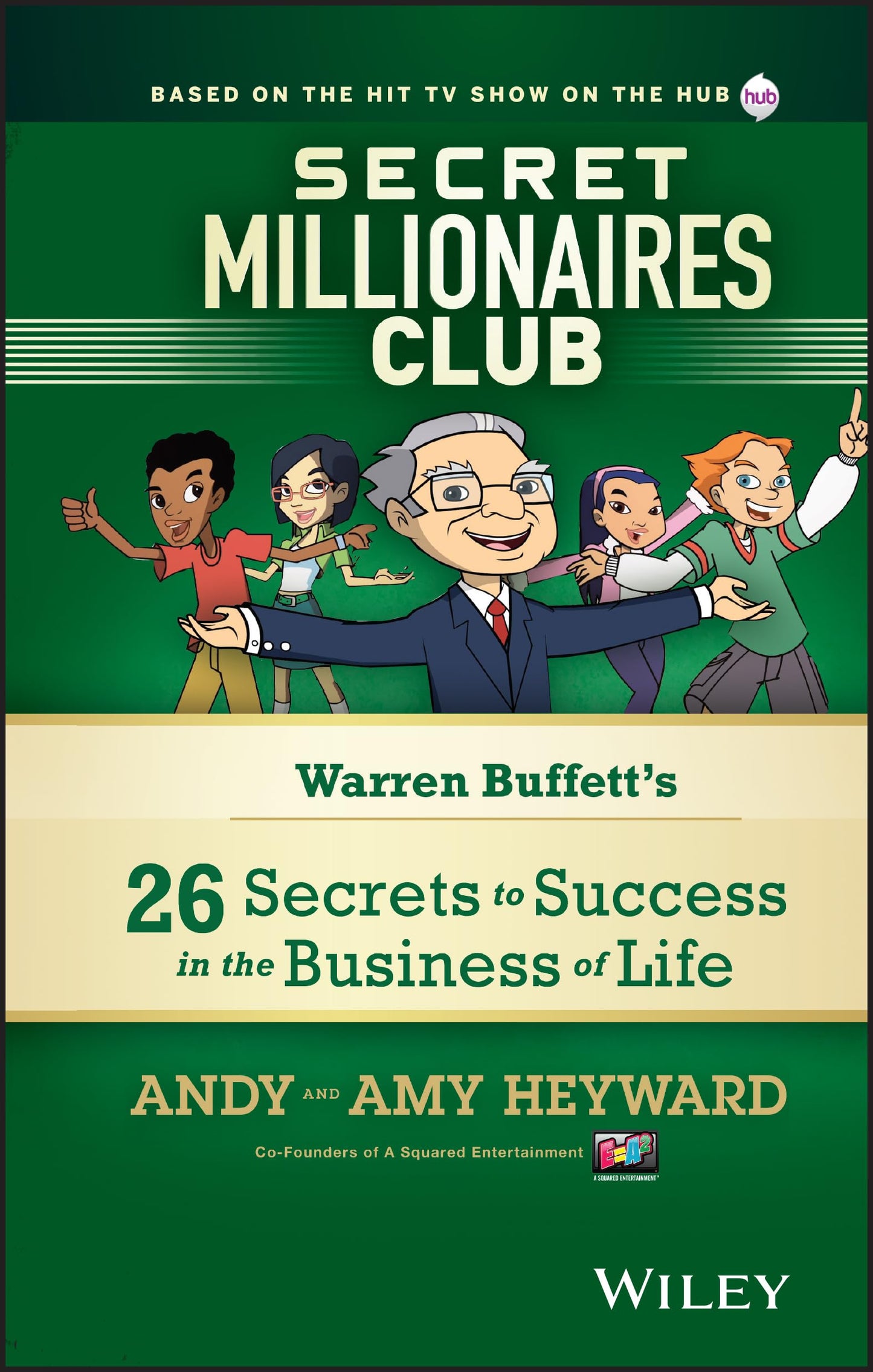 Secret Millionaires Club: Warren Buffett's 26 Secrets to Success in the Business of Life