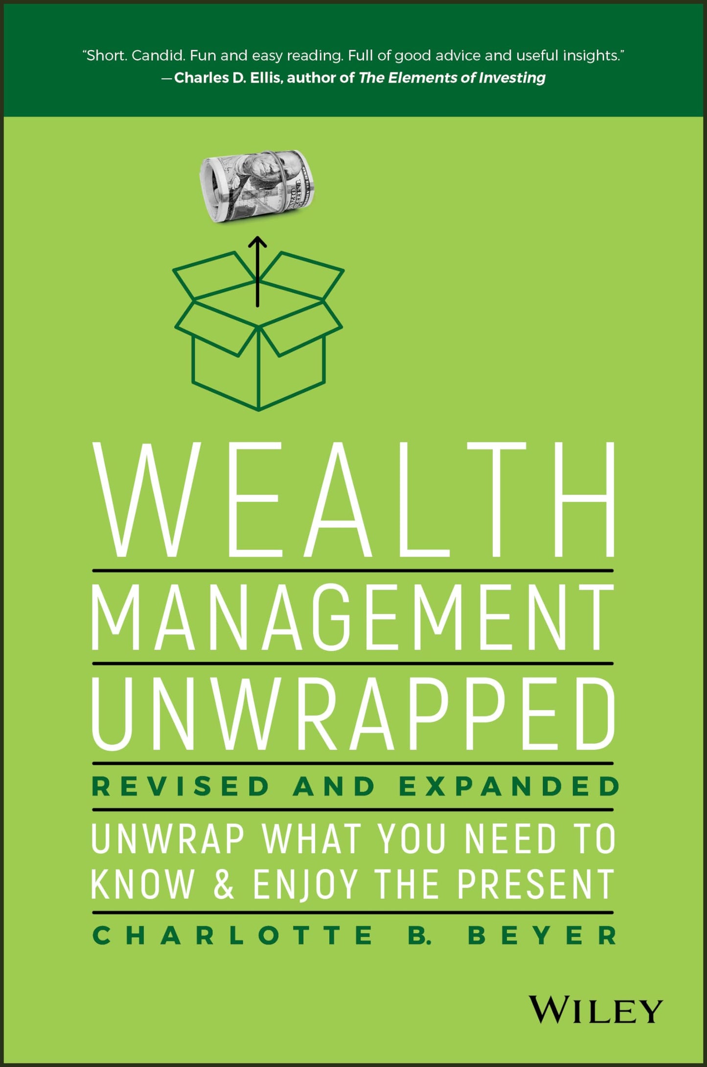 Wealth Management Unwrapped, Revised and Expanded: Unwrap What You Need to Know and Enjoy the Present