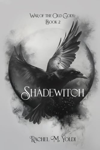 Shadewitch: War of the Old Gods, Book 2
