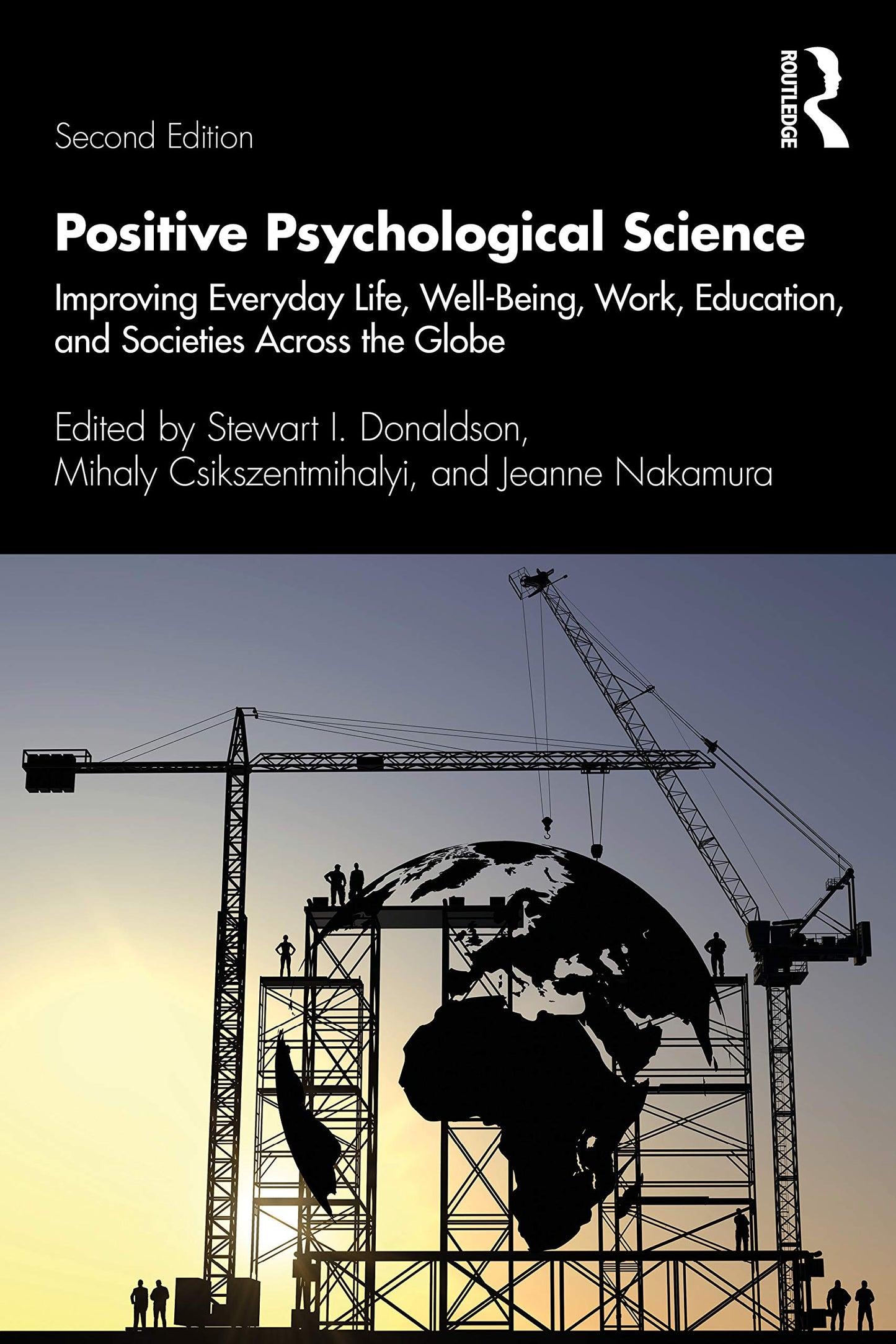 Positive Psychological Science: Improving Everyday Life, Well-Being, Work, Education, and Societies Across the Globe (Applied Psychology Series) - 4856