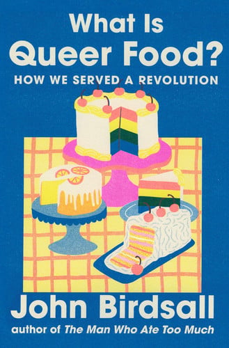 What is queer food? how we served a revolution