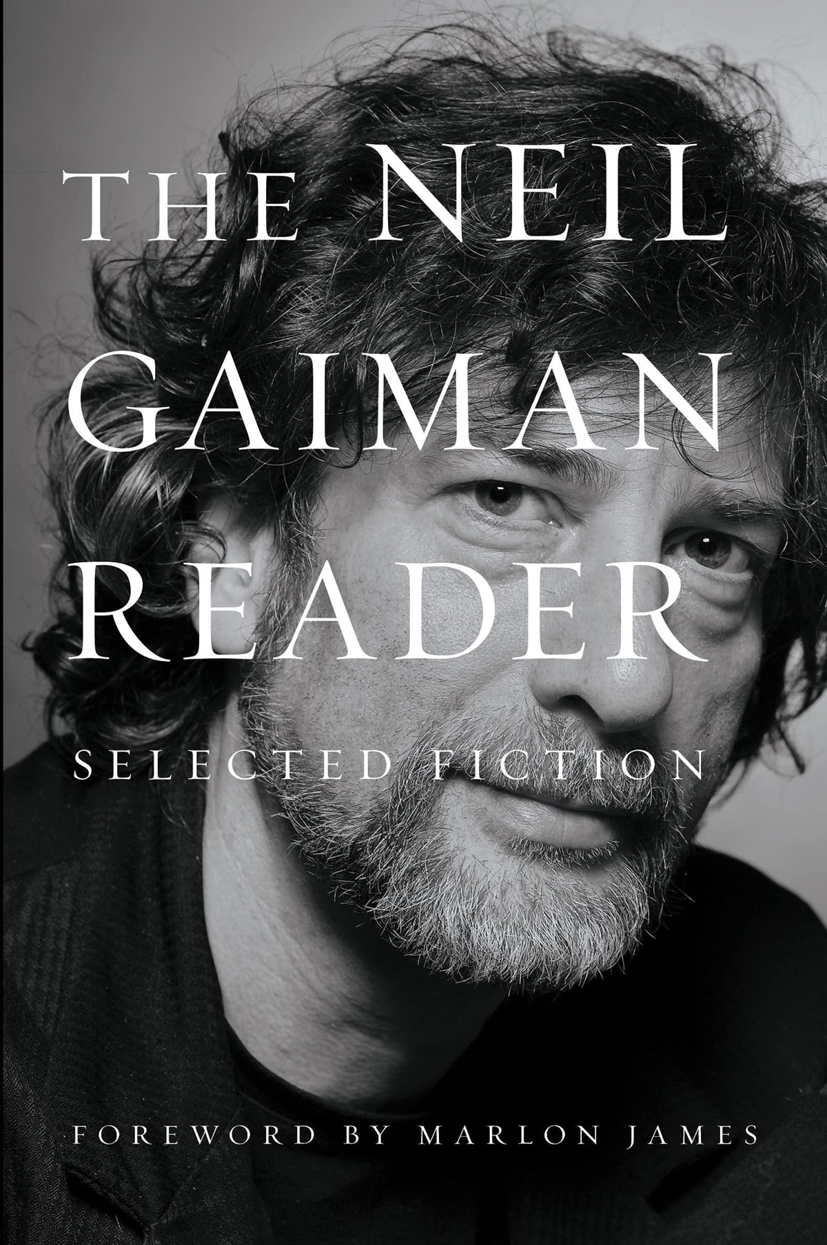 The Neil Gaiman Reader Selected Fiction