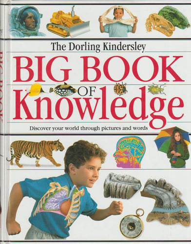 The Dorling Kindersley Big Book of Knowledge