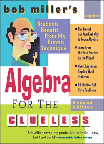 Bob Miller's Algebra for the Clueless