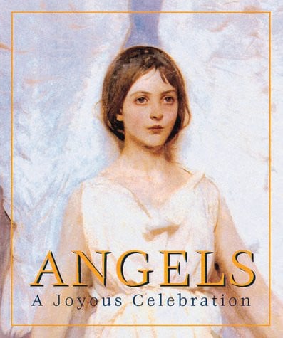 Angels: a joyous celebration