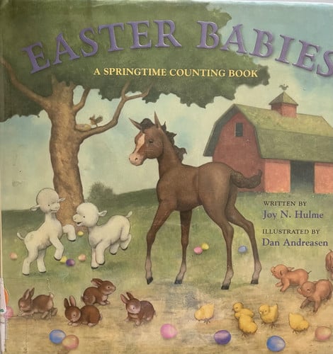 Easter Babies A Springtime Counting Book