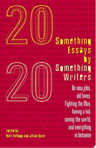 Twentysomething essays by twentysomething writers
