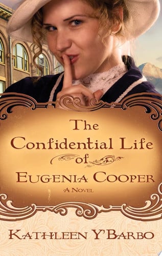 The confidential life of Eugenia Cooper: a novel
