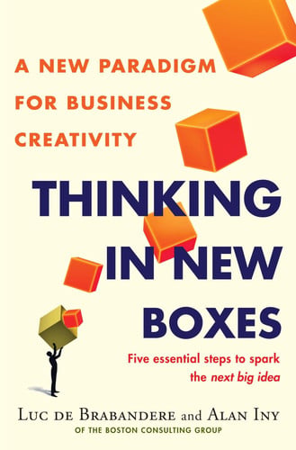 Thinking in new boxes: a new paradigm for business creativity