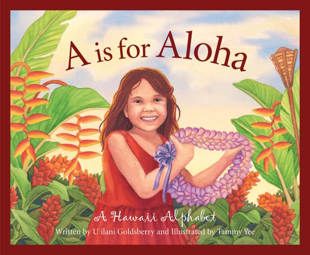 A is for Aloha A Hawaii Alphabet