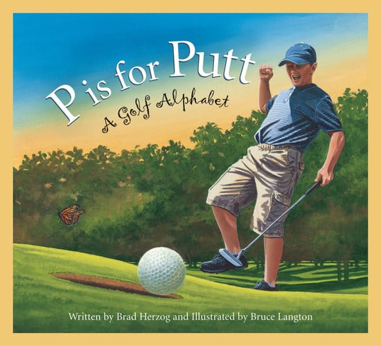 P Is for Putt A Golf Alphabet