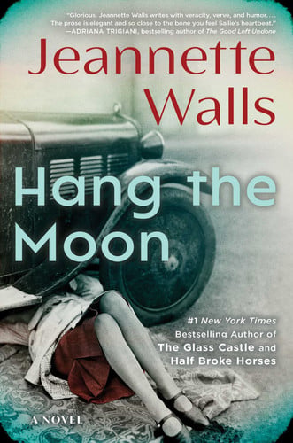 Hang the moon: a novel