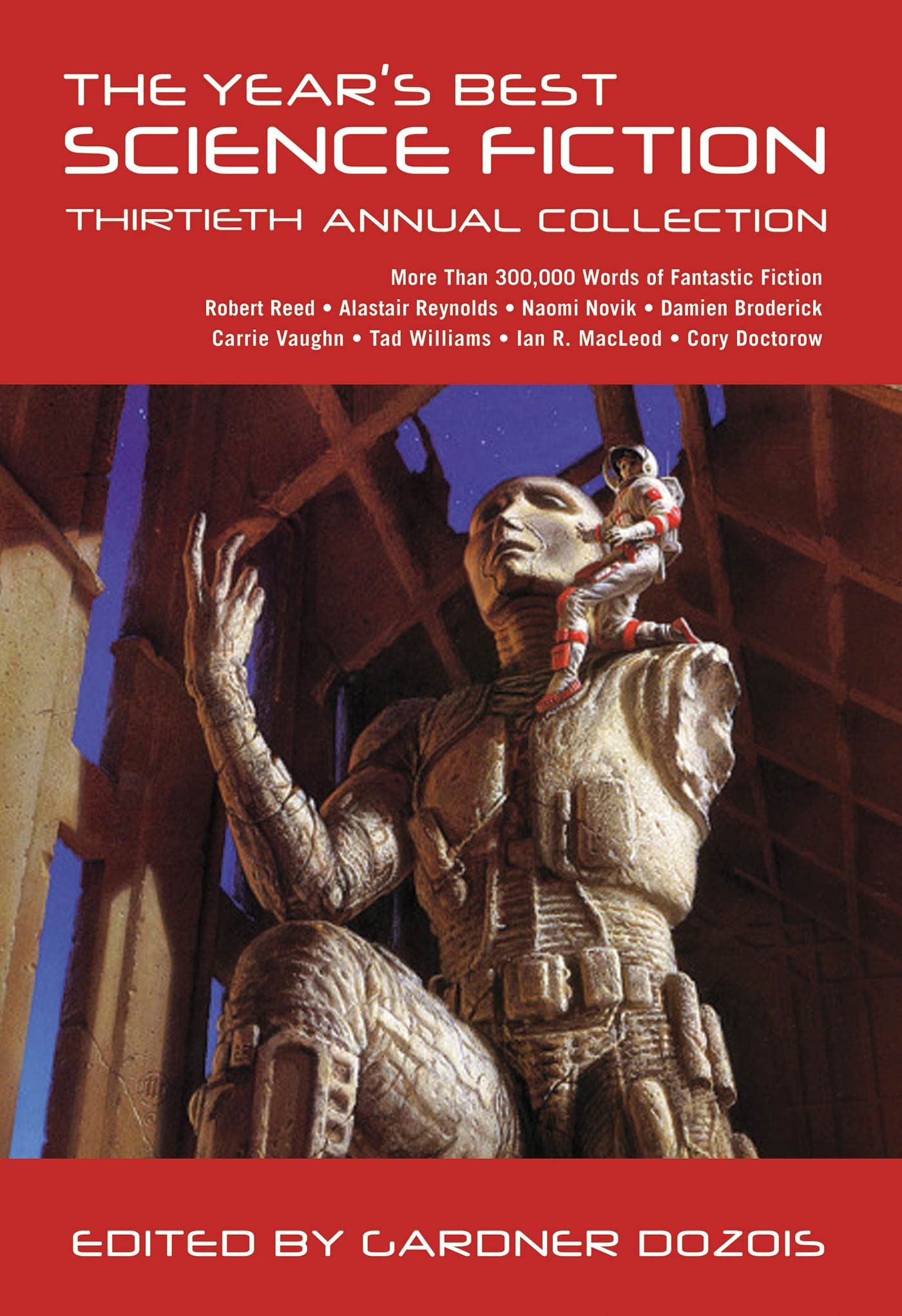 Year's Best Science Fiction: Thirtieth Annual Collection (Year's Best Science Fiction, 30) - 8520