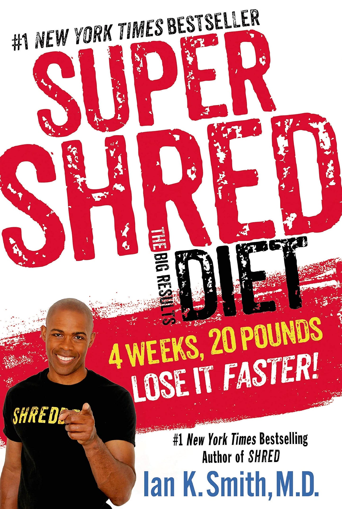 Super Shred: The Big Results Diet: 4 Weeks, 20 Pounds, Lose It Faster! - 8453