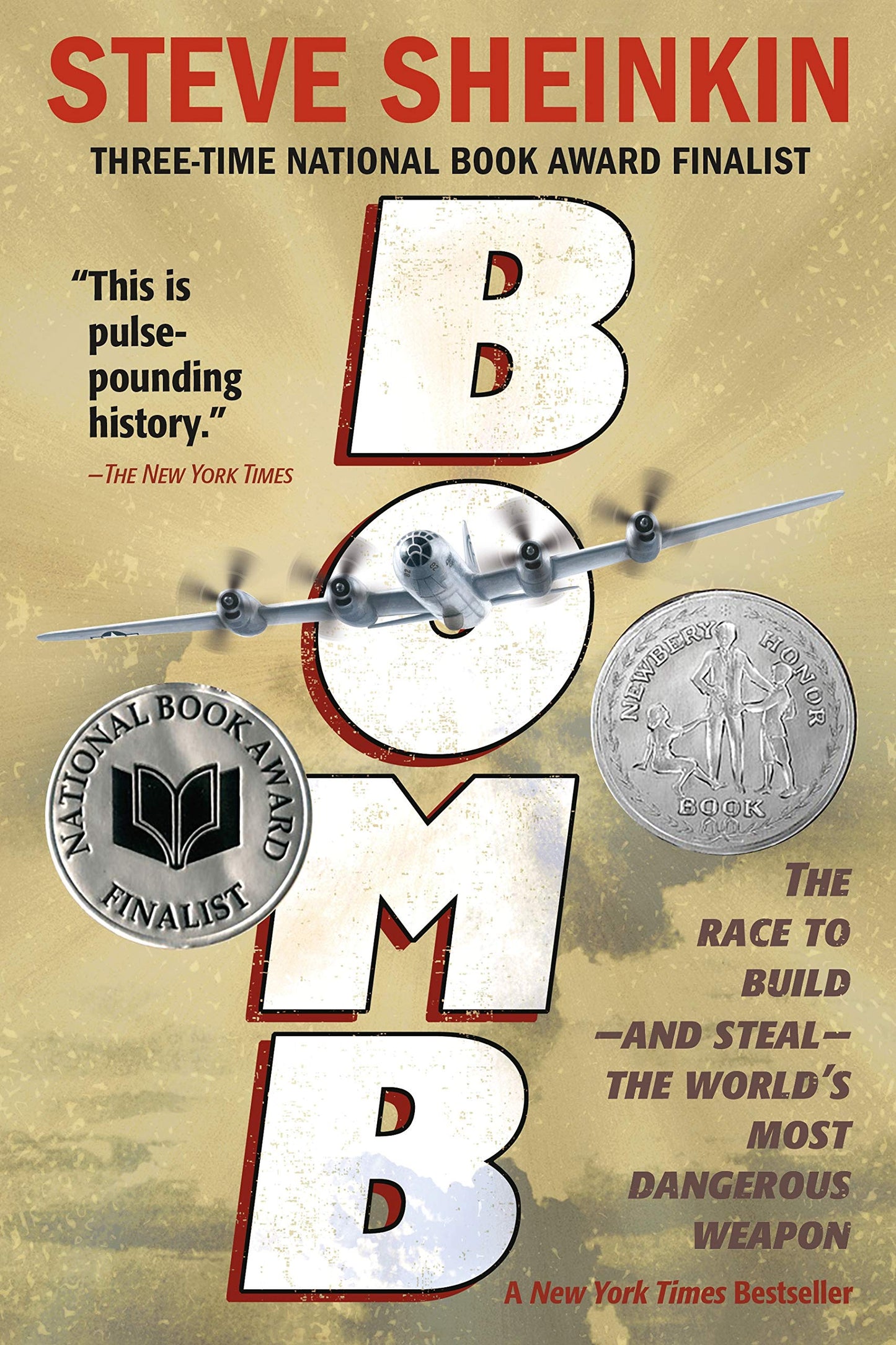 BOMB: THE RACE TO BUILD--AND STE