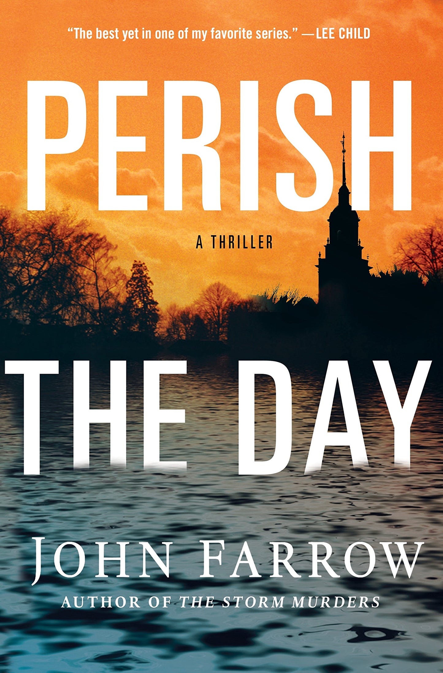 Perish the Day: A Thriller (The Storm Murders Trilogy, 3)
