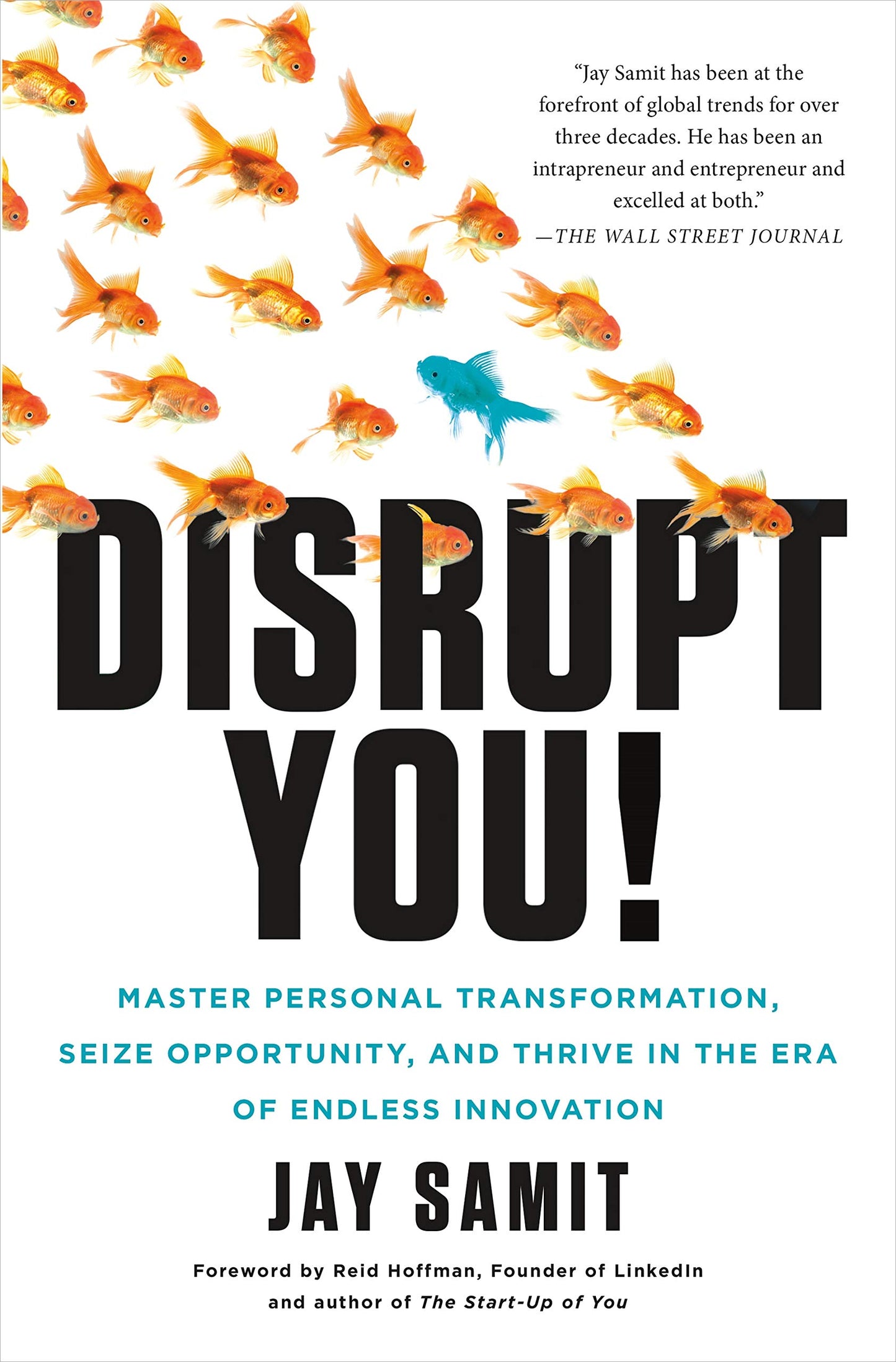 Disrupt You!: Master Personal Transformation, Seize Opportunity, and Thrive in the Era of Endless Innovation - 6476