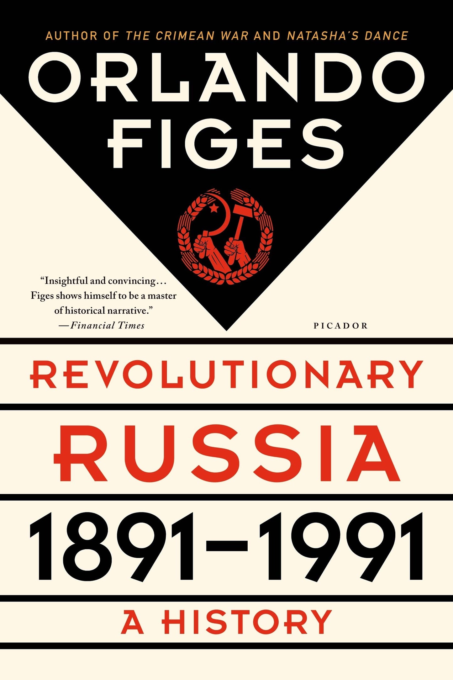 Revolutionary Russia, 1891-1991: A History - 38