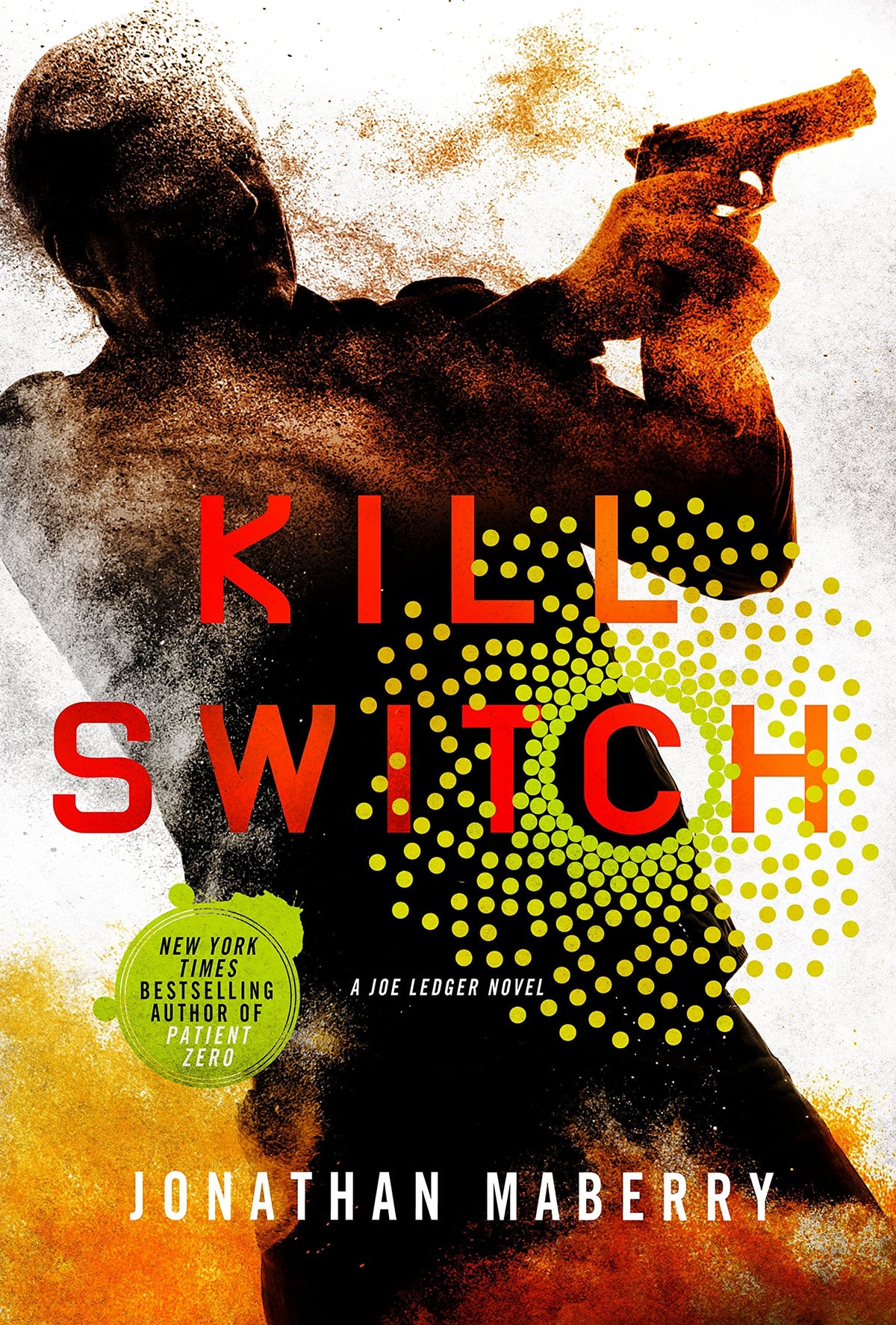 Kill Switch: A Joe Ledger Novel (Joe Ledger, 8)