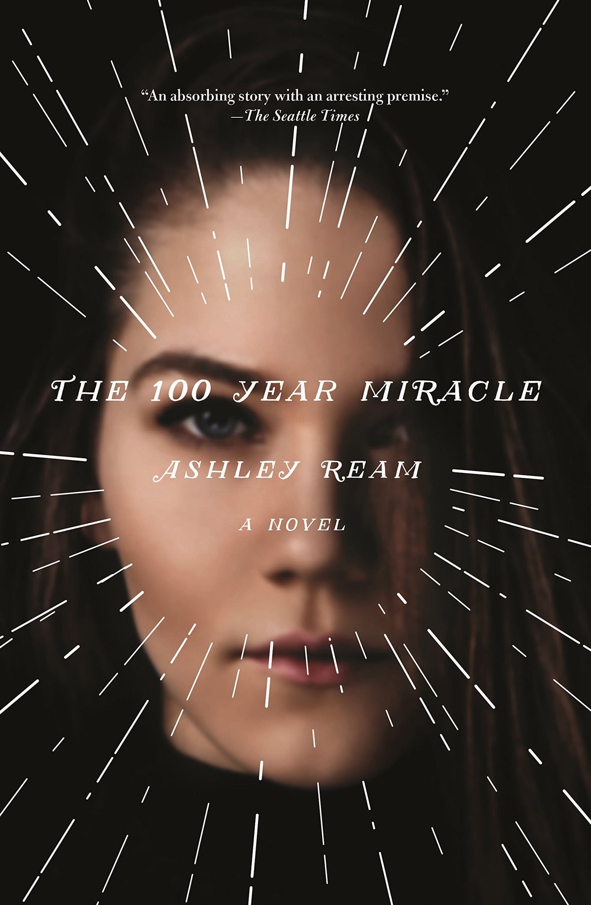 The 100 Year Miracle: A Novel