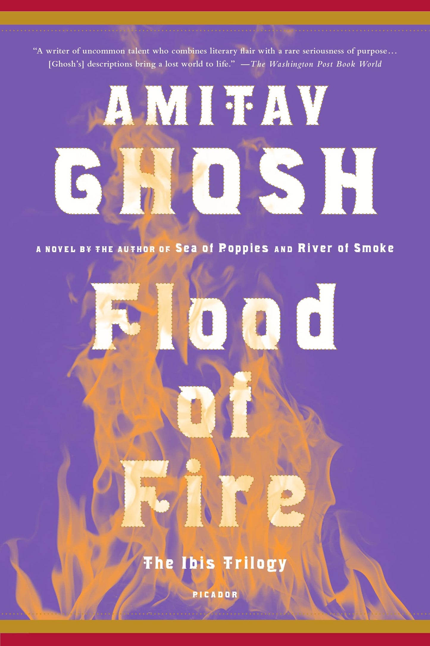 Flood of Fire: A Novel (The Ibis Trilogy, 3)
