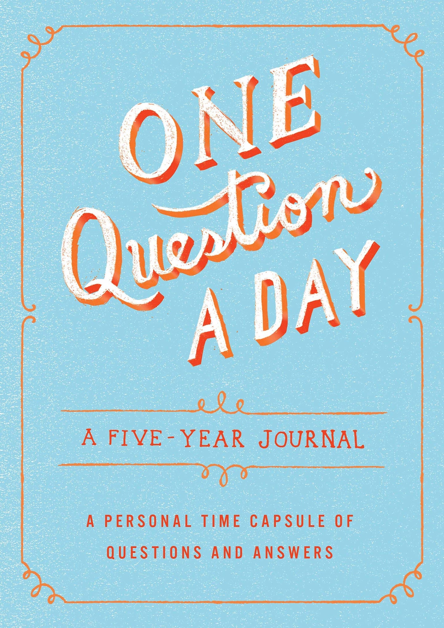 One Question a Day: A Five-Year Journal: A Personal Time Capsule of Questions and Answers - 8362