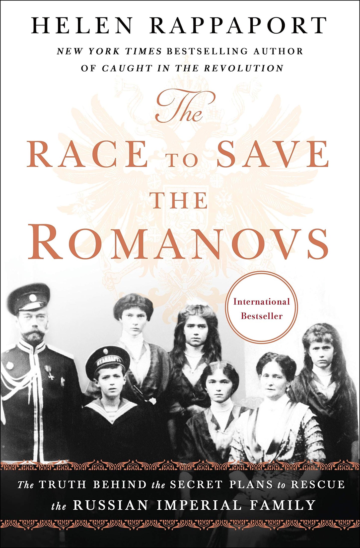 The Race to Save the Romanovs: The Truth Behind the Secret Plans to Rescue the Russian Imperial Family - 4497