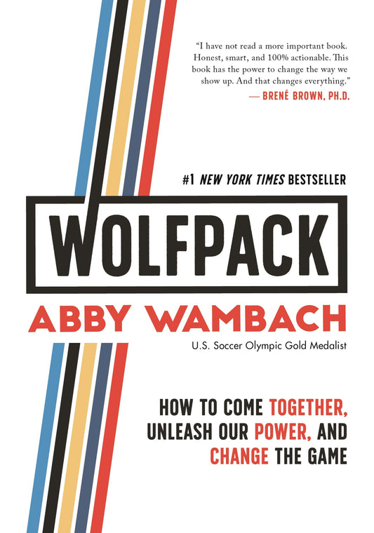 WOLFPACK: How to Come Together, Unleash Our Power, and Change the Game - 7955