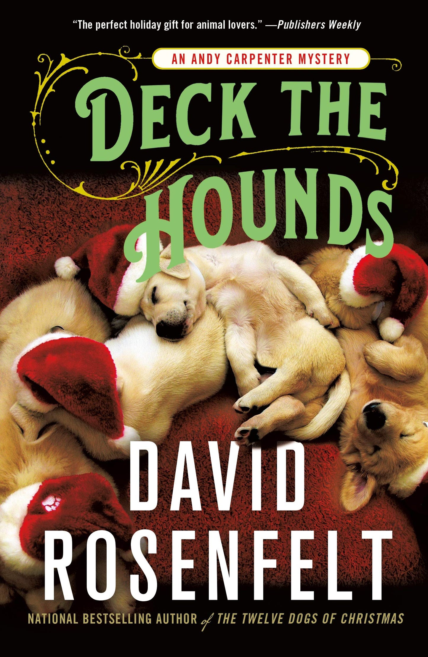DECK THE HOUNDS: AN ANDY CARPENT - 5467
