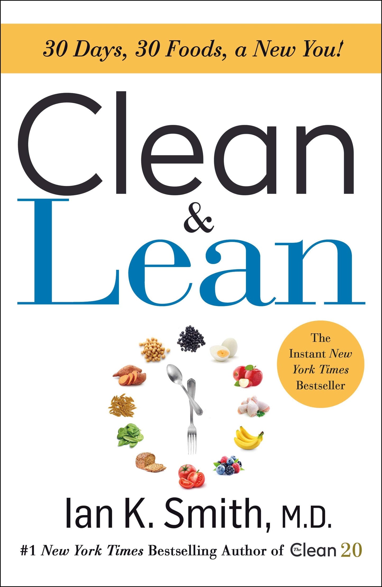 Clean & Lean: 30 Days, 30 Foods, a New You!