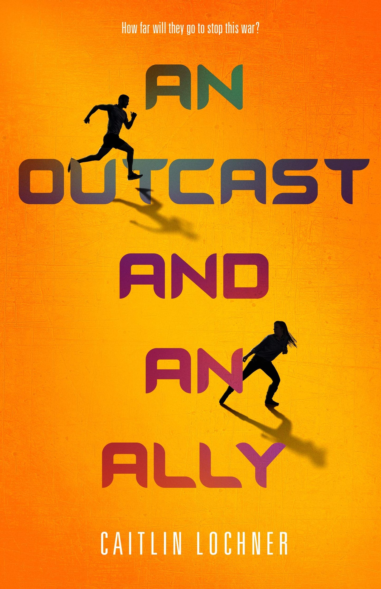 An Outcast and an Ally (A Soldier and a Liar Series, 2) - 518