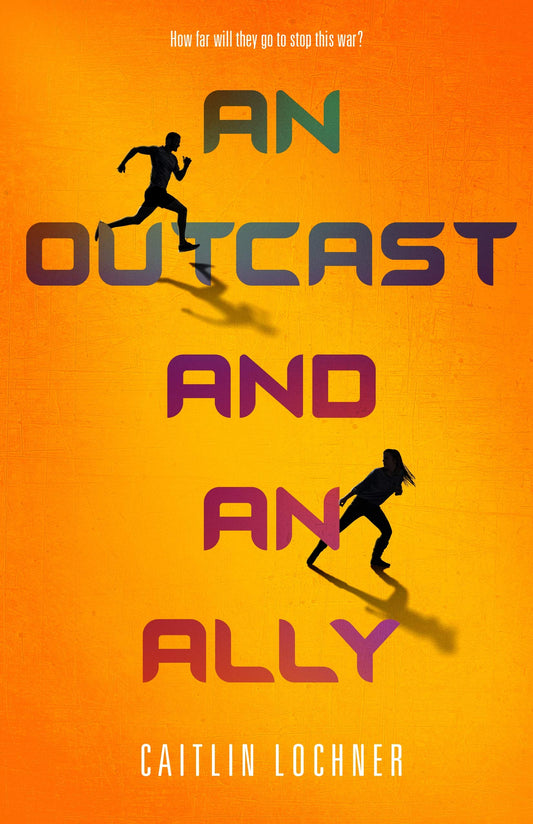An Outcast and an Ally (A Soldier and a Liar Series, 2) - 518