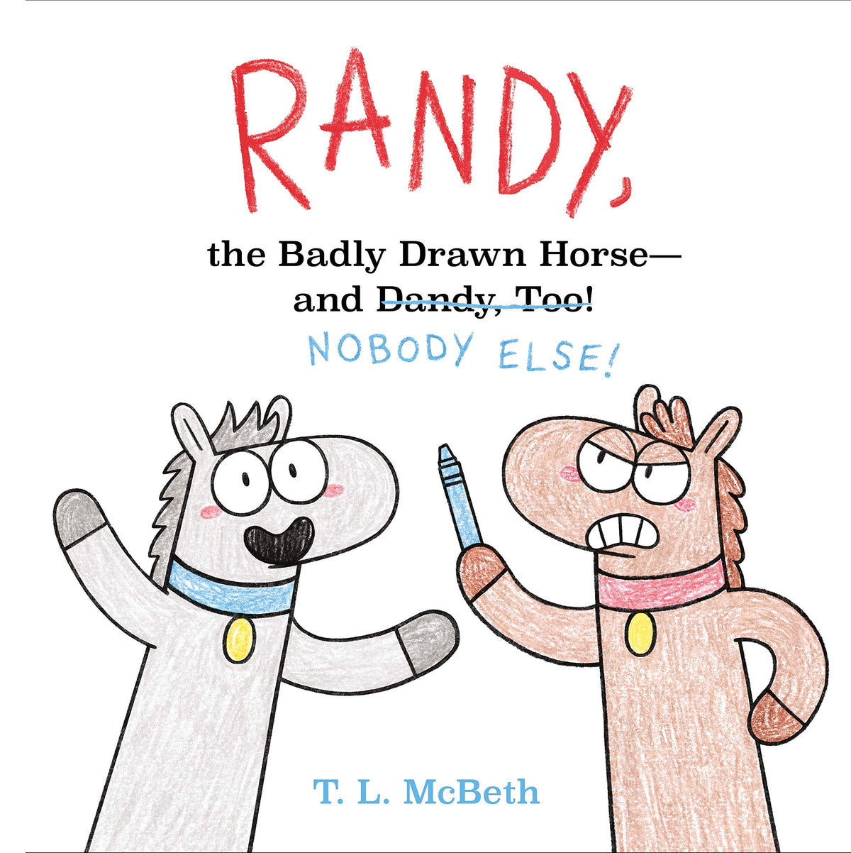 Randy, the Badly Drawn Horse - and Dandy, Too!