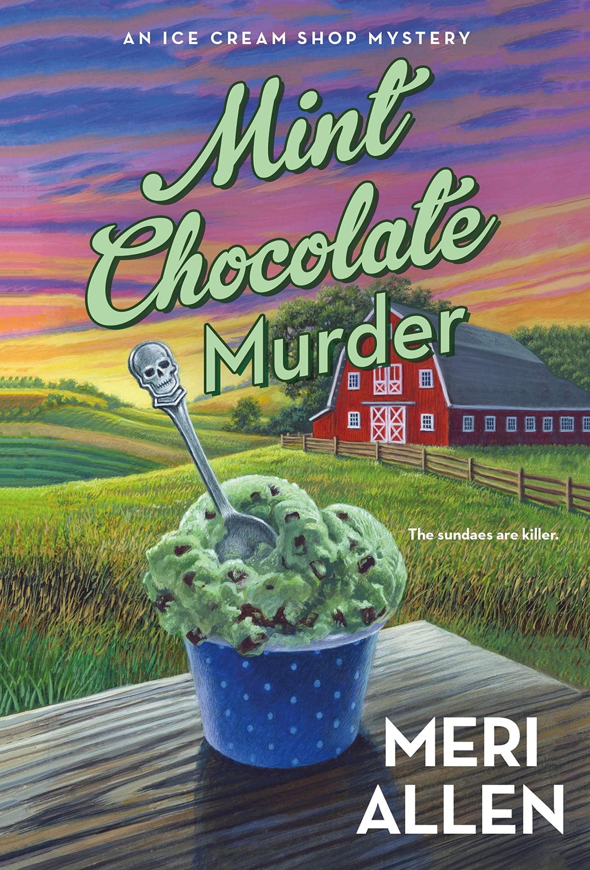 Mint Chocolate Murder: An Ice Cream Shop Mystery