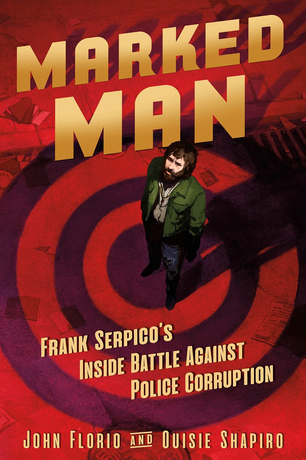 Marked Man: Frank Serpico’s Inside Battle Against Police Corruption