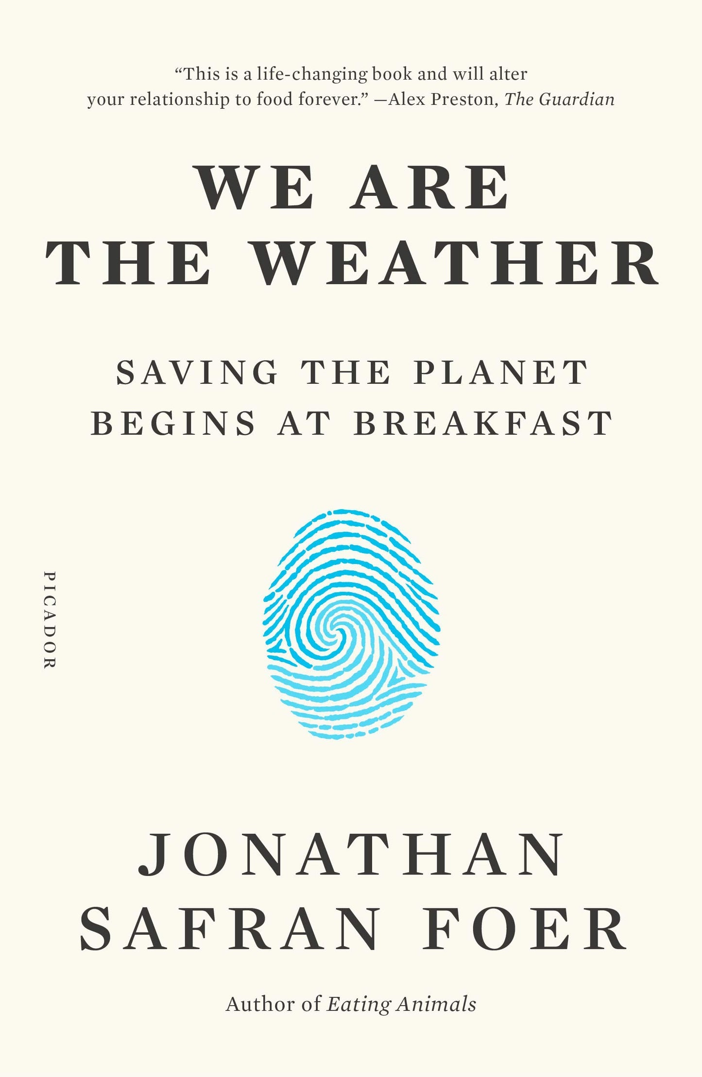We Are the Weather: Saving the Planet Begins at Breakfast - 1511