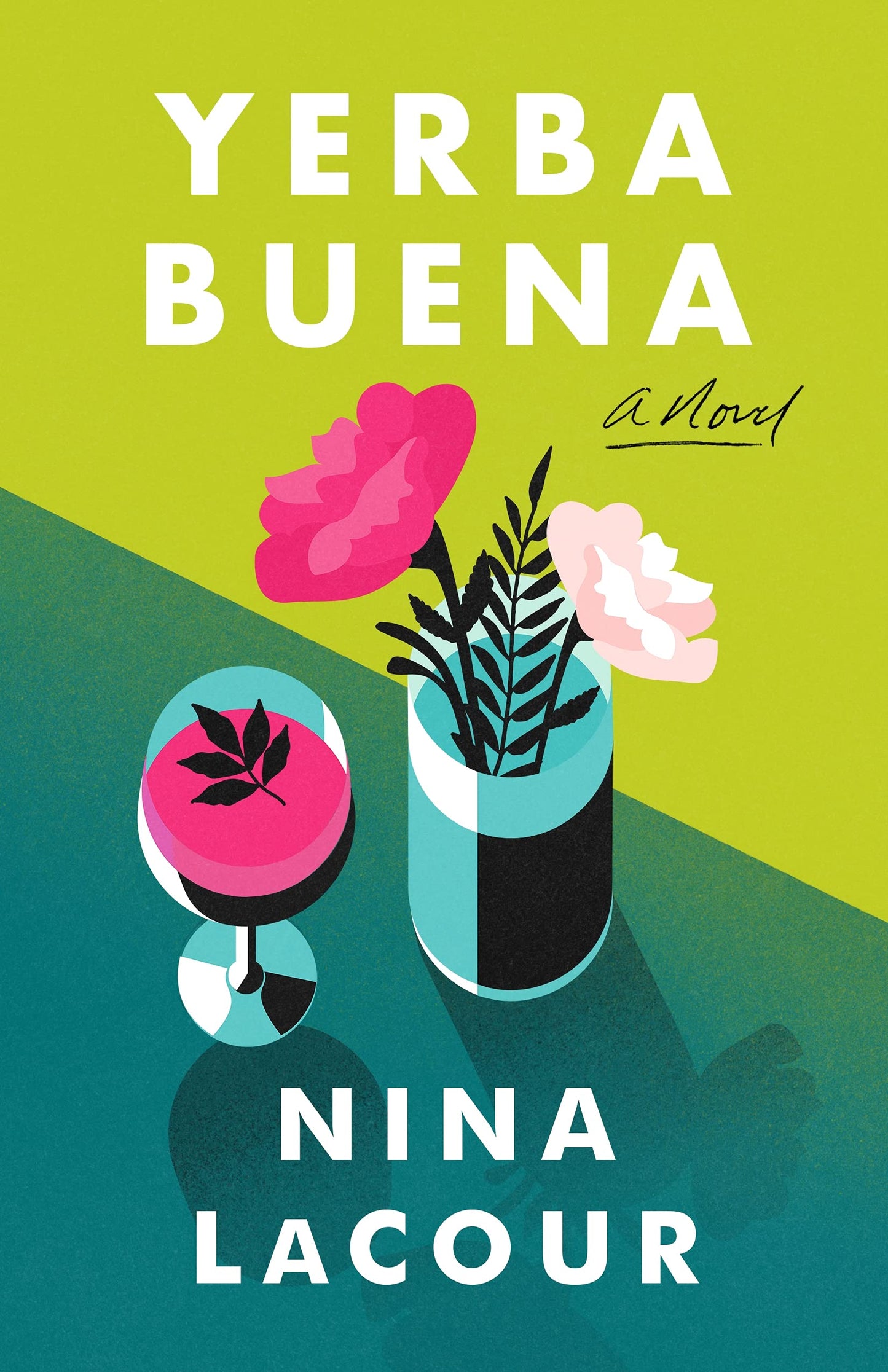 Yerba Buena: A Novel