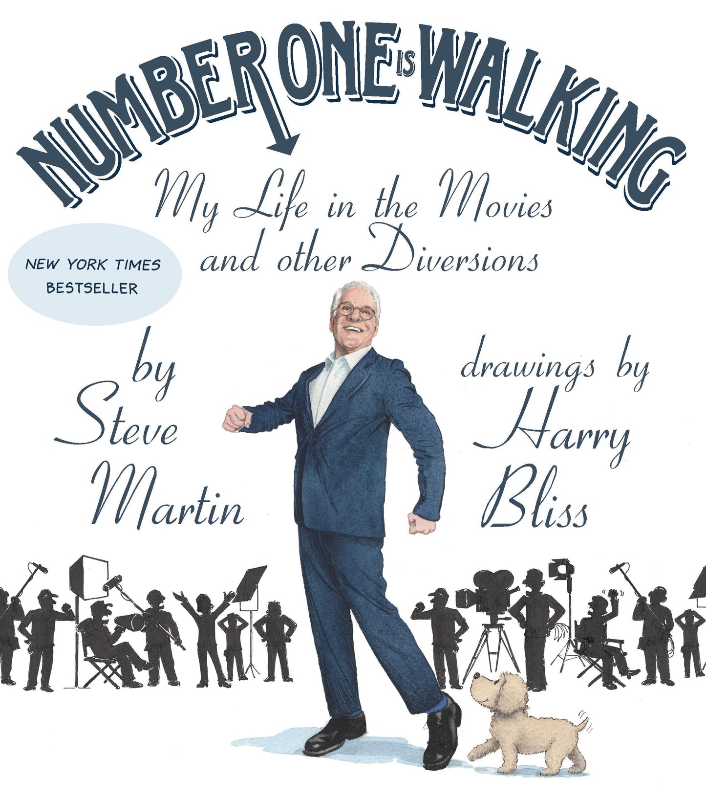 Number One Is Walking: My Life in the Movies and Other Diversions - 1578