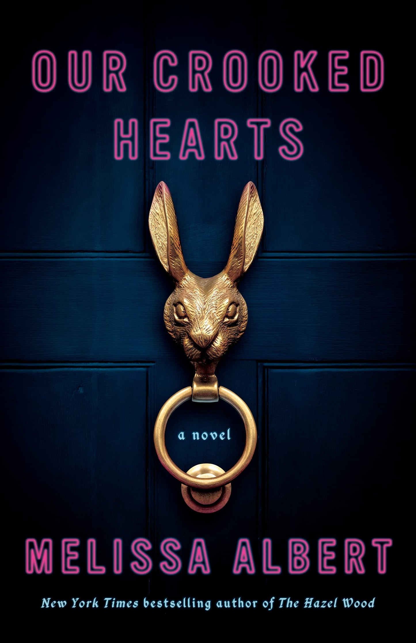 Our Crooked Hearts: A Novel - 1334