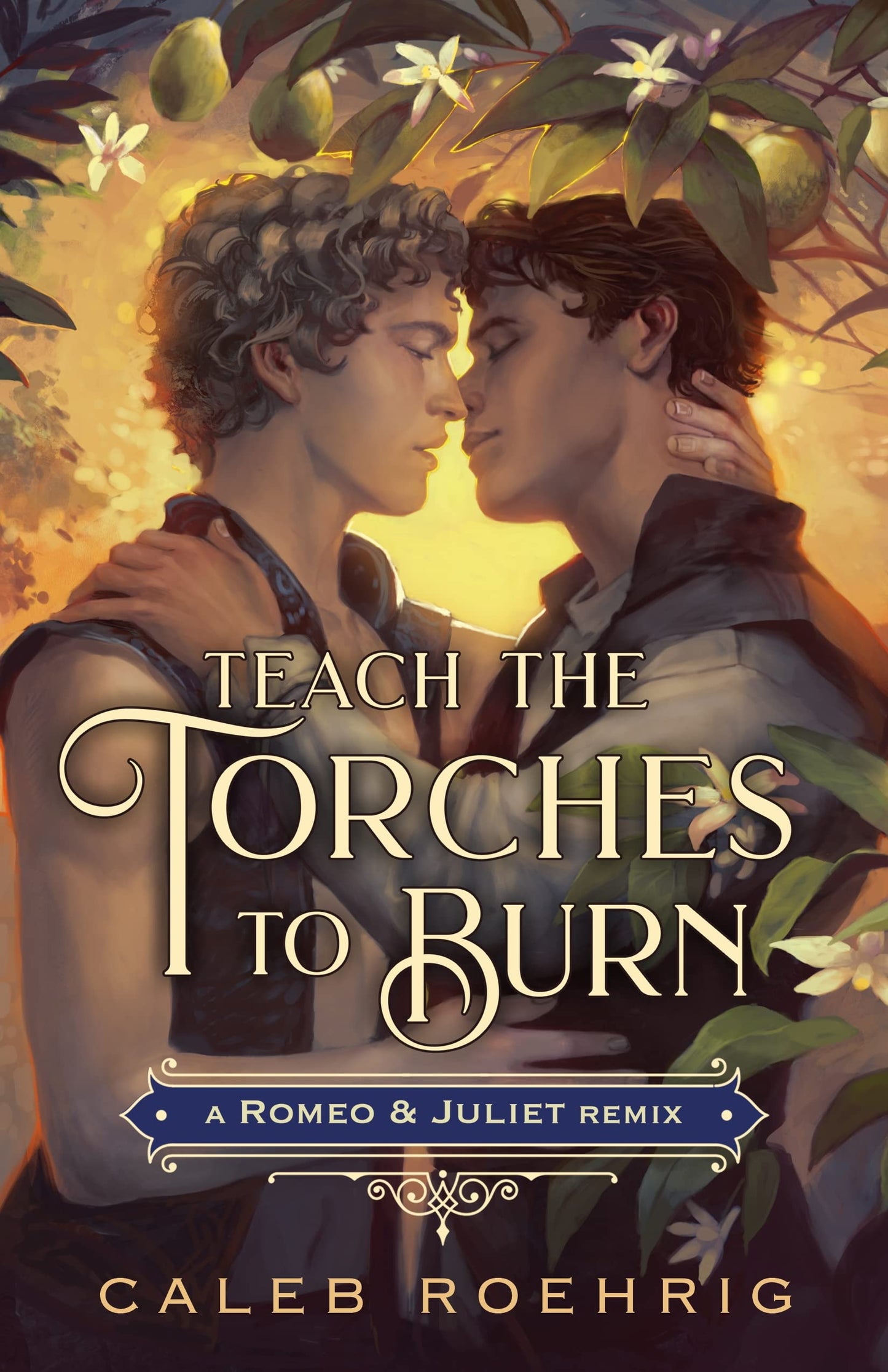 Teach the Torches to Burn: A Romeo & Juliet Remix (Remixed Classics, 7) - 8613