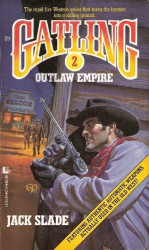 Gatling: no. 2 , Outlaw empire
