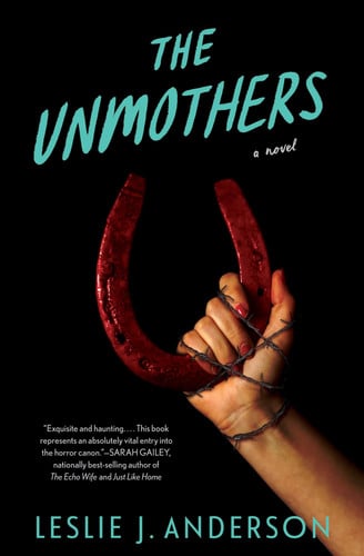 The unmothers: a novel