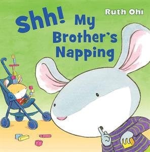 Shh! My Brother's Napping