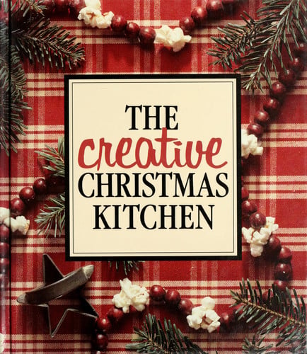 The Creative Christmas Kitchen