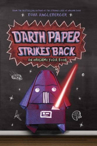 Darth Paper Strikes Back An Origami Yoda Book