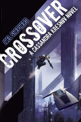 Crossover: a Cassandra Kresnov novel
